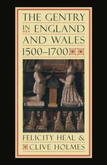 The Gentry in England and Wales, 1500-1700