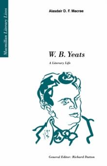 W.B. Yeats : A Literary Life