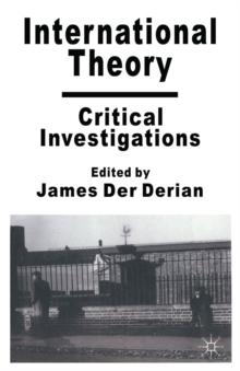 International Theory : Critical Investigations