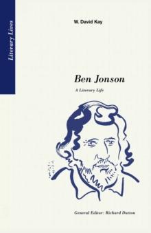 Ben Jonson : A Literary Life