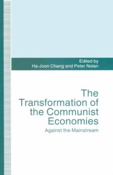 The Transformation of the Communist Economies : Against the Mainstream