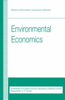 Environmental Economics : Proceedings of a conference held by the Confederation of European Economic Associations at Oxford, 1993