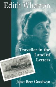 Edith Wharton : Traveller in the Land of Letters