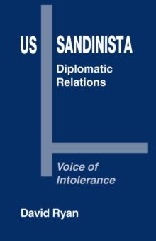 US-Sandinista Diplomatic Relations : Voice of Intolerance