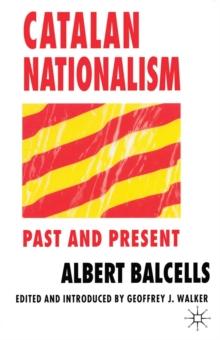 Catalan Nationalism : Past and Present