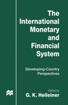 The International Monetary and Financial System : Developing-Country Perspectives