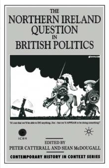 The Northern Ireland Question in British Politics