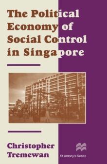 The Political Economy of Social Control in Singapore