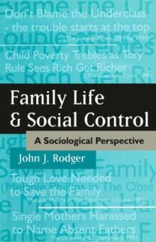 Family Life and Social Control : A Sociological Perspective