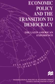 Economic Policy and the Transition to Democracy : The Latin American Experience