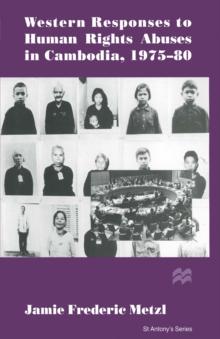 Western Responses to Human Rights Abuses in Cambodia, 1975-80