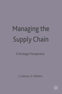 Managing the Supply Chain : A Strategic Perspective