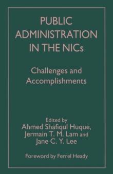 Public Administration in the NICs : Challenges and Accomplishments