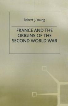 France and the Origins of the Second World War