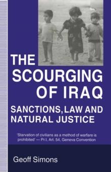 The Scourging of Iraq : Sanctions, Law and Natural Justice