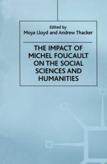 The Impact of Michel Foucault on the Social Sciences and Humanities