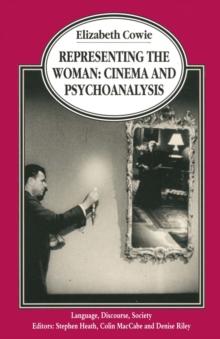 Representing the Woman : Cinema and Psychoanalysis