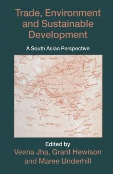 Trade, Environment and Sustainable Development : A South Asian Perspective