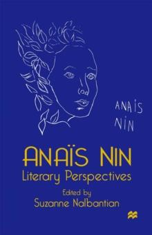 Anais Nin : Literary Perspectives