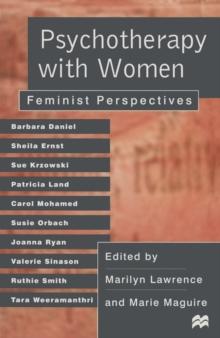 Psychotherapy with Women : Feminist Perspectives