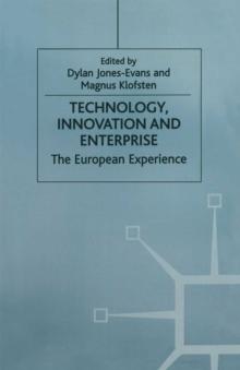 Technology, Innovation and Enterprise : The European Experience