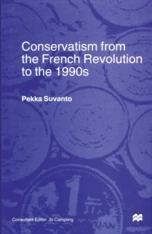 Conservatism from the French Revolution to the 1990s