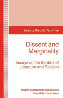 Dissent and Marginality : Essays on the Borders of Literature and Religion