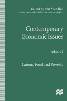 Contemporary Economic Issues : Volume 2: Labour, Food and Poverty