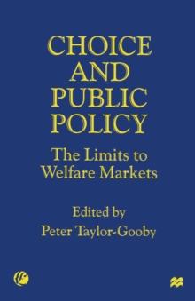 Choice and Public Policy : The Limits to Welfare Markets