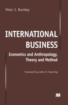 International Business : Economics and Anthropology, Theory and Method