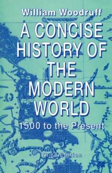 A Concise History of the Modern World : 1500 to the Present