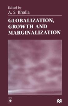 Globalization, Growth and Marginalization