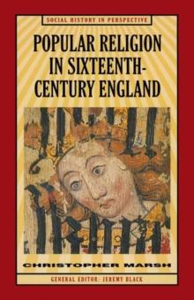 Popular Religion in Sixteenth-Century England : Holding their Peace