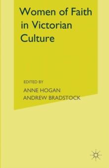 Women of Faith in Victorian Culture : Reassessing the 'Angel in the House'