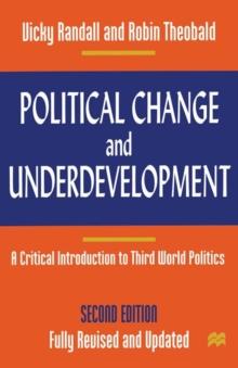 Political Change and Underdevelopment : A Critical Introduction to Third World Politics