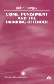 Crime, Punishment and the Drinking Offender