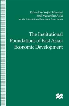 The Institutional Foundations of East Asian Economic Development