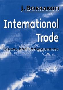 International Trade : Causes and Consequences