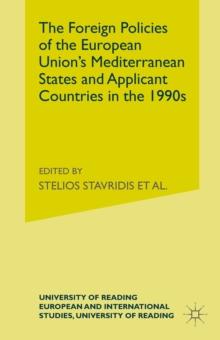 The Foreign Policies of the EU's Mediterranean States and Applicant Countries in the 1990's