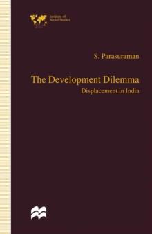 The Development Dilemma : Displacement in India