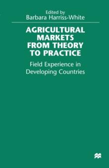 Agricultural Markets from Theory to Practice : Field Experience in Developing Countries