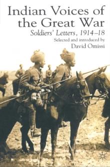 Indian Voices of the Great War : Soldiers' Letters, 1914-18