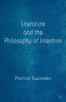 Literature and the Philosophy of Intention