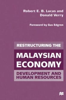 Restructuring the Malaysian Economy : Development and Human Resources