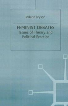 Feminist Debates : Issues of Theory and Political Practice