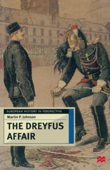 The Dreyfus Affair : Honour and Politics in the Belle  poque