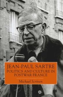 Jean-Paul Sartre : Politics and Culture in Postwar France