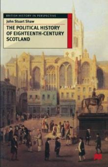 The Political History of Eighteenth-Century Scotland