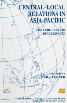 Central-Local Relations in Asia-Pacific : Convergence or Divergence?