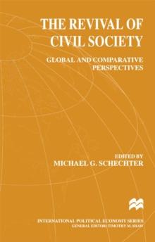 The Revival of Civil Society : Global and Comparative Perspectives